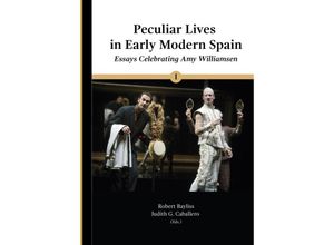 9781952799136 - Peculiar Lives in Early Modern Spain - Robert E Bayliss Kartoniert (TB)