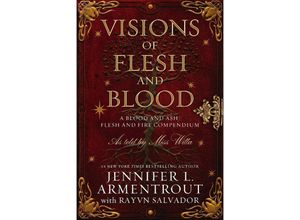 9781957568324 - Visions of Flesh and Blood - Jennifer L Armentrout Rayvn Salvador Gebunden