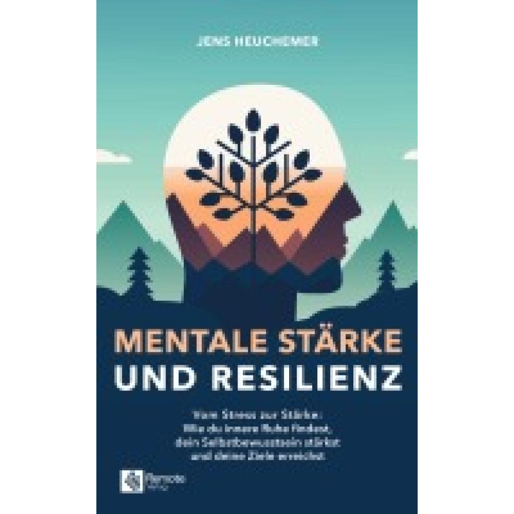 9781960004376 - Heuchemer Jens Mentale Stärke und Resilienz
