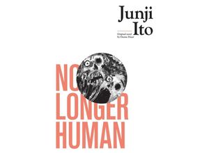 9781974707096 - Junji Ito   No Longer Human - Junji Ito Osamu Dazai Gebunden