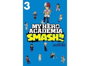 9781974708680 - My Hero Academia Smash!! Vol 3 - Hirofumi Neda Kartoniert (TB)