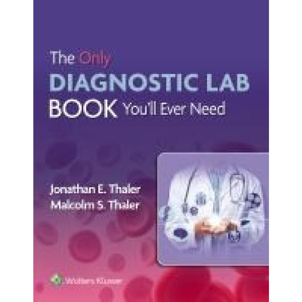 9781975194703 - Thaler Jonathan The Only Diagnostic Lab Book Youll Ever Need