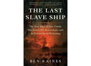 9781982136154 - The Last Slave Ship - Ben Raines Kartoniert (TB)