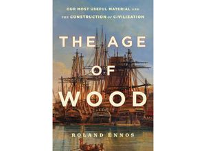 9781982159306 - The Age of Wood - Roland Ennos Kartoniert (TB)