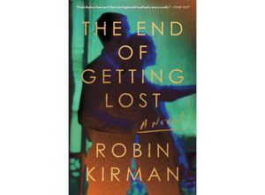 9781982159863 - The End of Getting Lost - Robin Kirman Kartoniert (TB)