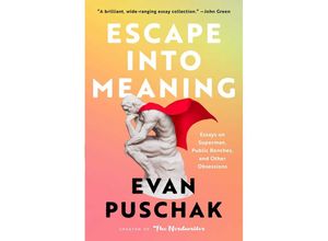 9781982163969 - Escape into Meaning - Evan Puschak Kartoniert (TB)