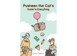 9781982165413 - Pusheen the Cats Guide to Everything - Claire Belton Kartoniert (TB)