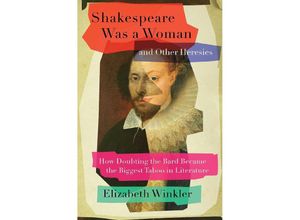 9781982171261 - Shakespeare Was a Woman and Other Heresies - Elizabeth Winkler Gebunden