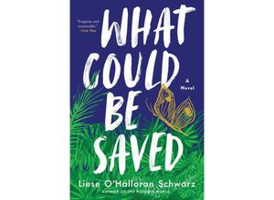 9781982172541 - What Could Be Saved - Liese OHalloran Schwarz Kartoniert (TB)