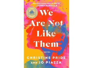 9781982181031 - We Are Not Like Them - Christine Pride Jo Piazza Gebunden