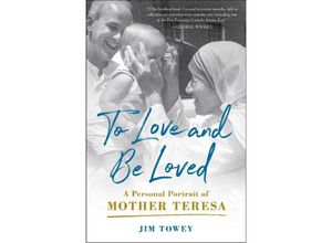 9781982195632 - To Love and Be Loved - Jim Towey Kartoniert (TB)