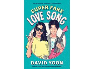 9781984812254 - Super Fake Love Song - David Yoon Kartoniert (TB)