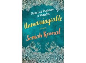 9781984817402 - Unmarriageable - Soniah Kamal Kartoniert (TB)