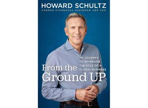 9781984854841 - From the Ground Up - Howard Schultz Kartoniert (TB)