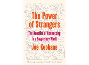 9781984855794 - The Power of Strangers - Joe Keohane Kartoniert (TB)