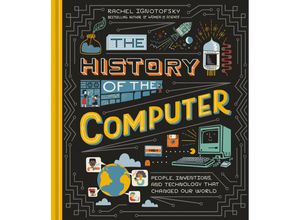 9781984857422 - The History of the Computer - Rachel Ignotofsky Gebunden