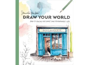 9781984858207 - Draw Your World - Samantha Dion Baker Kartoniert (TB)