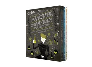 9781984861740 - The Women Who Make History Collection [3-Book Boxed Set] m 3 Buch - Rachel Ignotofsky Kartoniert (TB)