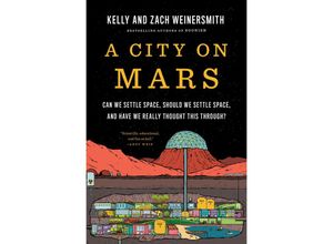 9781984881724 - A City on Mars - Kelly Weinersmith Zach Weinersmith Gebunden