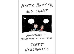 9781984881816 - Nasty Brutish and Short - Scott Hershovitz Gebunden