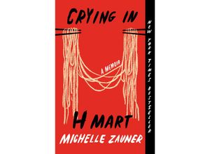 9781984898951 - Crying in H Mart - Michelle Zauner Kartoniert (TB)