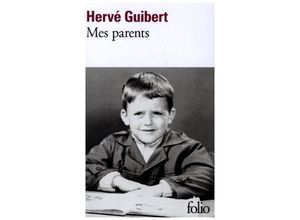 9782070388776 - Mes Parents - Hervé Guibert Kartoniert (TB)