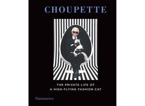 9782080202895 - Choupette The Private Life of a High-Flying Cat Gebunden