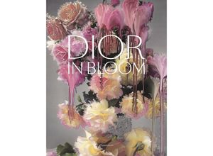 9782081513488 - Dior in Bloom - Jérôme Hanover Alain Stella Naomi Sachs Justine Picardie Gebunden