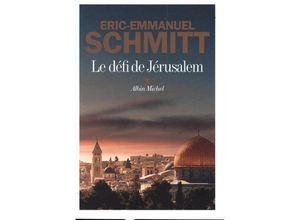 9782226450241 - Romans Francais   Le Défi de Jérusalem - Eric-Emmanuel Schmitt Kartoniert (TB)