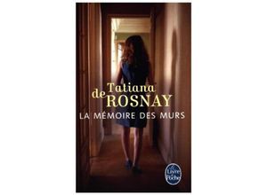 9782253127710 - Rosnay Tatiana de - GEBRAUCHT La mémoire des murs (Ldp Litterature) - Preis vom 02062023 050629 h