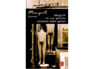 9782253142539 - Georges Simenon - GEBRAUCHT Maigret et les petits cochons sans queue (Ldp Simenon) - Preis vom 23112023 060748 h