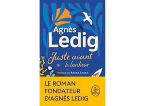 9782253248316 - Juste avant le bonheur - Agnes Ledig Kartoniert (TB)