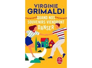 9782253934189 - Virginie Grimaldi - GEBRAUCHT Quand nos souvenirs viendront danser (Littérature) - Preis vom 02062023 050629 h