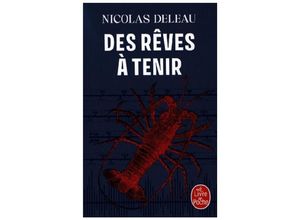 9782253935070 - Le livre de poche   Des rêves à tenir - Nicolas Deleau Kartoniert (TB)