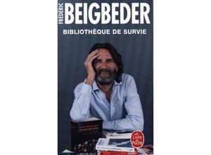 9782253936244 - Le livre de poche   Bibliothèque de survie - Frederic Beigbeder Kartoniert (TB)