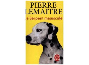 9782253936909 - Pierre Lemaitre - GEBRAUCHT Le serpent majuscule - Preis vom 02062023 050629 h