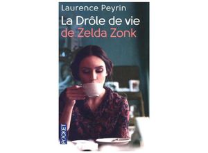 9782266262026 - Laurence Peyrin - GEBRAUCHT La drôle de vie de Zelda Zonk - Preis vom 02062023 050629 h