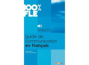 9782278079247 - 100% FLE - Guide de communication en français - A1-B2 Kartoniert (TB)