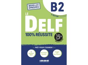 9782278102549 - Le DELF - 100% réussite - 2 Ausgabe - B2 Kartoniert (TB)