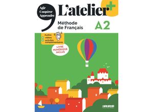 9782278104727 - Latelier - Méthode de Français - Ausgabe 2023 - Latelier+ - A2 Kartoniert (TB)