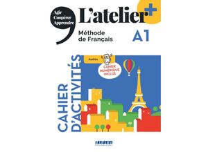 9782278108176 - Latelier - Méthode de Français   Latelier - Méthode de Français - Ausgabe 2023 - Latelier+ - A1 - Marie-Noelle Cocton Delphine Ripaud Emilie Pommier Kartoniert (TB)