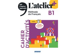 9782278108299 - Latelier - Méthode de Français - Ausgabe 2023 - Latelier+ - B1 Kartoniert (TB)