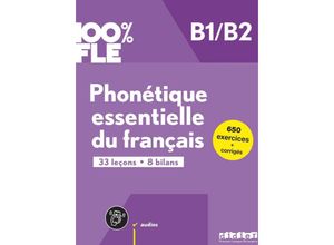 9782278109210 - 100% FLE B1 B2 Phonétique essentielle du français - Übungsbuch mit didierfleapp Kartoniert (TB)