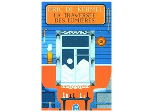 9782290392201 - La traversée des lumières - Eric de Kermel Kartoniert (TB)