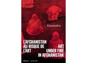 9782330128302 - Kharmohra Art under fire in Afghanistan Kartoniert (TB)