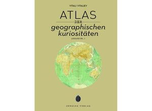 9782361956813 - Atlas der geografischen Kuriositäten - Vitali Vitaliev Gebunden