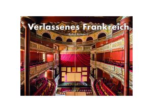 9782361957049 - Verlassenes Frankreich - Robin Brinaert Gebunden