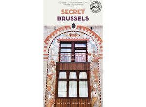 9782361957162 - Secret Brussels - Nathalie Capart Isabelle de Pange Nicholas Van Beek Florent Vertraeten Gebunden