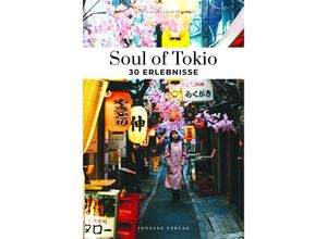 9782361957483 - Soul of Tokio 30 Erlebnisse - Fany Péchiodat Amandine Péchiodat Kartoniert (TB)