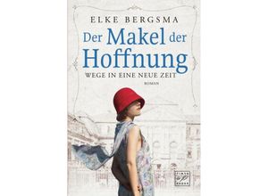 9782496710991 - Der Makel der Hoffnung - Elke Bergsma Kartoniert (TB)